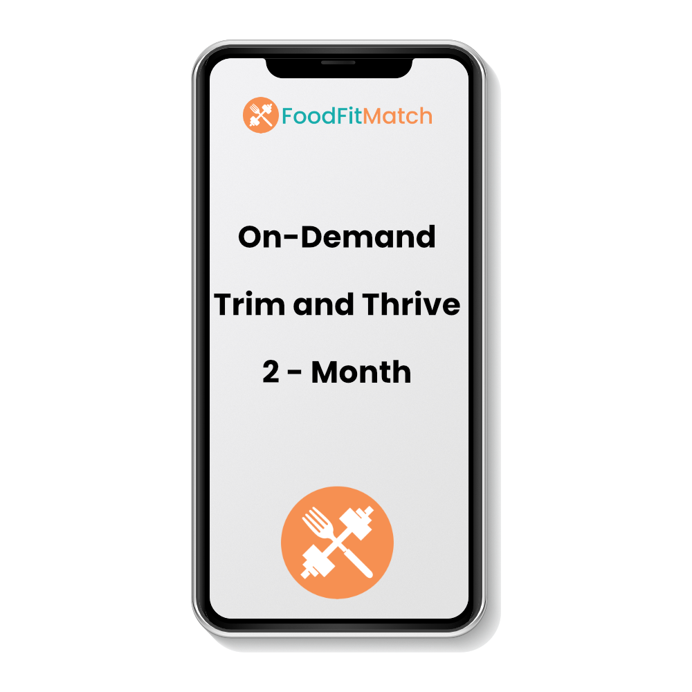 Trim and Thrive - 2 Month Program